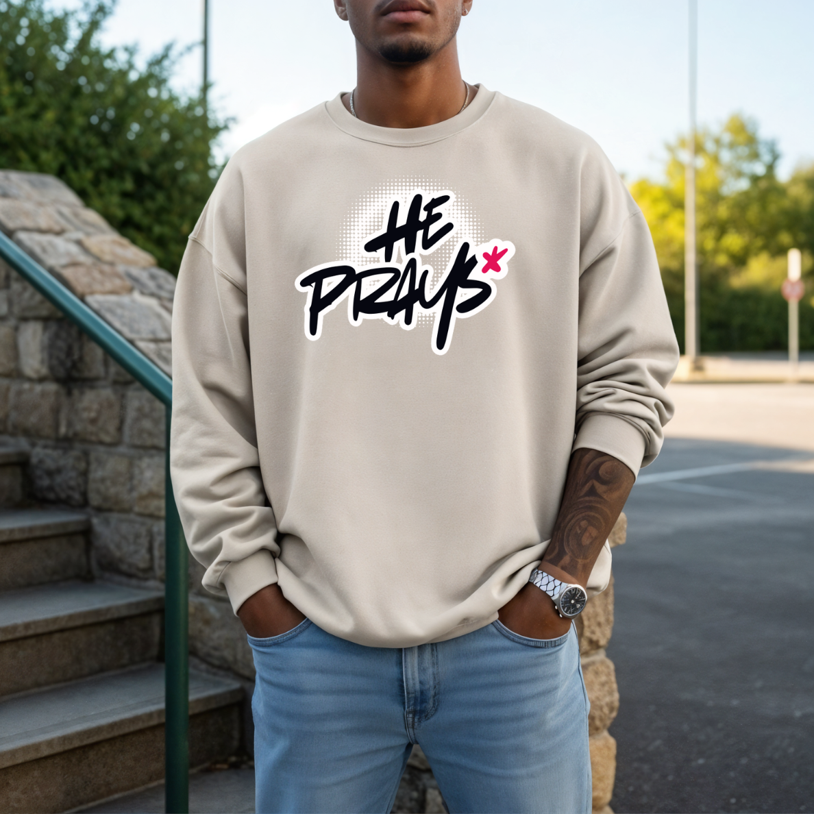 He Prays Sweatshirt