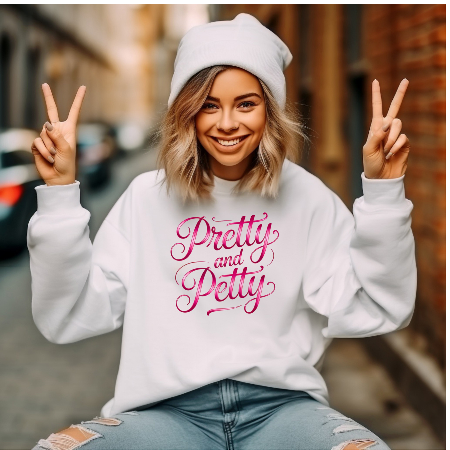 Pretty and Petty Sweatshirt