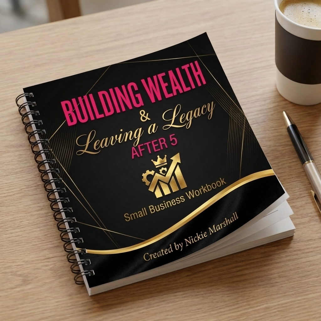 The After 5 Entrepreneur: Building Wealth & Legacy After 5 Digital Workbook